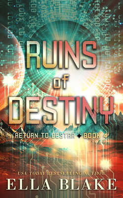 Ruins of Destiny (Return to Destra Book 4)