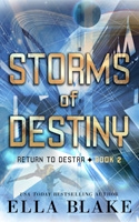 Storms of Destiny (Return to Destra Book 2)