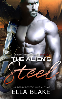 The Alien's Steel (Craving the Heveians Book 5)