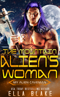 The Mountain Alien's Woman - Part of: My Alien Caveman